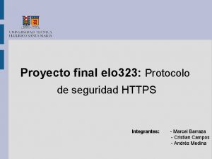 Proyecto final elo 323 Protocolo de seguridad HTTPS