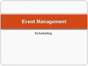 Event Management Scheduling Types of Tournaments 1 Single