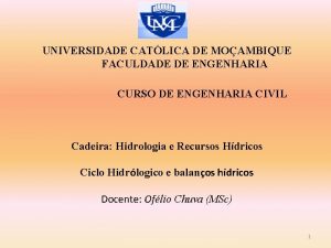 UNIVERSIDADE CATLICA DE MOAMBIQUE FACULDADE DE ENGENHARIA CURSO