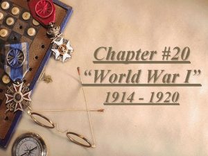 Chapter 20 World War I 1914 1920 Sections