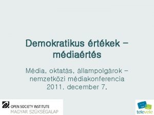 Demokratikus rtkek mdiarts Mdia oktats llampolgrok nemzetkzi mdiakonferencia