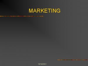 MARKETING 10162021 MARKET RESEARCH This involves finding out
