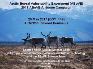 Arctic Boreal Vulnerability Experiment ABo VE 2017 ABo