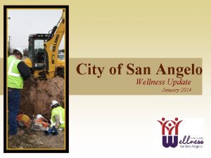 City of San Angelo Wellness Update January 2014