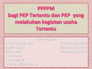 PPPPM bagi PKP Tertentu dan PKP yang melakukan