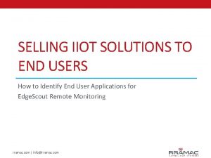 SELLING IIOT SOLUTIONS TO END USERS How to