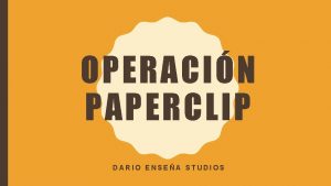 OPERACIN PAPERCLIP DARIO ENSEA STUDIOS GUION LIBRETO Soundtrouck