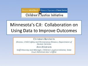 Minnesotas CJI Collaboration on Using Data to Improve