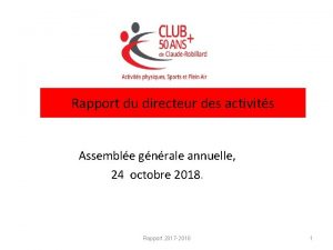 Rapport du directeur des activits Assemble gnrale annuelle