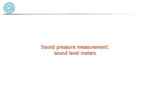 Sound pressure measurement sound level meters The sound