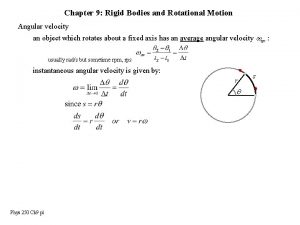 Chapter 9 Rigid Bodies and Rotational Motion Angular