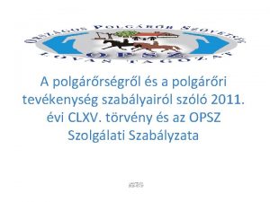 A polgrrsgrl s a polgrri tevkenysg szablyairl szl