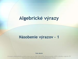 Algebrick vrazy Nsobenie vrazov 1 Foto vlastn Dostupn