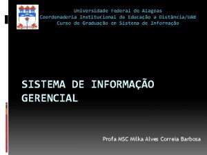 Universidade Federal de Alagoas Coordenadoria Institucional de Educao