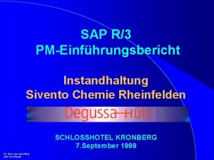 SAP R3 PMEinfhrungsbericht Instandhaltung Sivento Chemie Rheinfelden SCHLOSSHOTEL