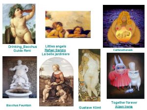 DrinkingBacchus Guido Reni Bacchus Fountain Littles angels Rafael