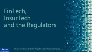 Fin Tech Insur Tech and the Regulators AIDA