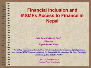 Financial Inclusion and MSMEs Access to Finance in