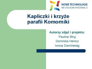 Kapliczki i krzye parafii Komorniki Autorzy zdj i