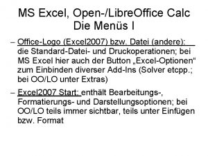 MS Excel OpenLibre Office Calc Die Mens I