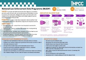 National Law Enforcement Data Programme NLEDP VISION To