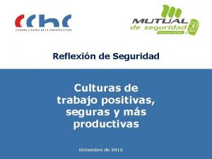 Reflexin de Seguridad Culturas de trabajo positivas seguras