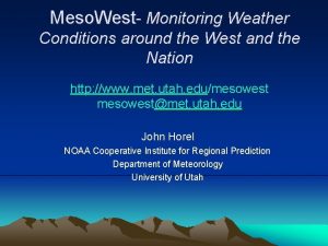 Meso West Monitoring Weather Conditions around the West