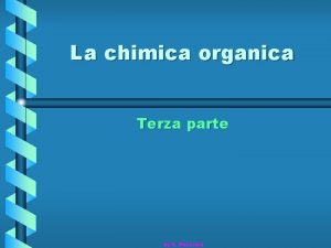 La chimica organica Terza parte by S Nocerino
