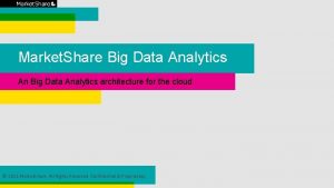 Market Share Big Data Analytics An Big Data