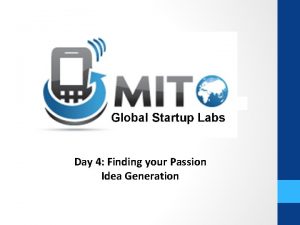 Global Startup Labs Day 4 Finding your Passion