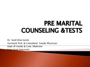 PRE MARITAL COUNSELING TESTS Dr Syed Irfan karim