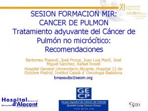 SESION FORMACION MIR CANCER DE PULMON Tratamiento adyuvante