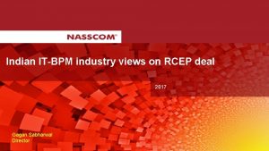 Indian ITBPM industry views on RCEP deal 2017