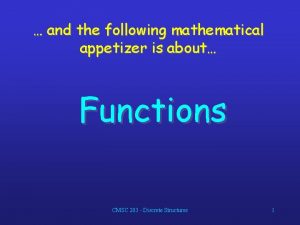 and the following mathematical appetizer is about Functions