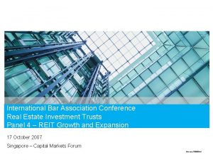 International Bar Association Conference Real Estate Investment Trusts