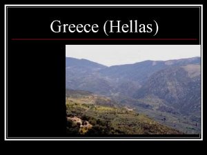 Greece Hellas Geography of Greece Rugged Peninsula n