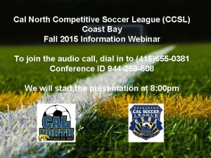 Cal North Competitive Soccer League CCSL Coast Bay