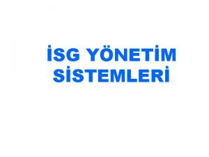 SG YNETM SSTEMLER OHSAS 18001 SG Ynetim Sistemi