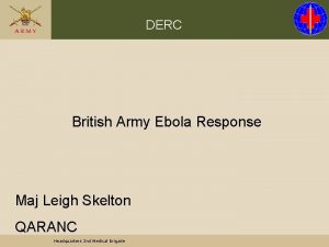 DERC British Army Ebola Response Maj Leigh Skelton