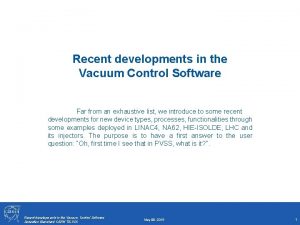 Recent developments in the Vacuum Control Software Far