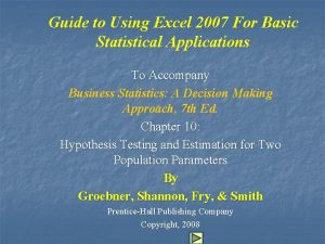 Guide to Using Excel 2007 For Basic Statistical