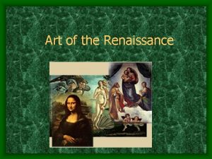 Art of the Renaissance Northern Renaissance Jan van