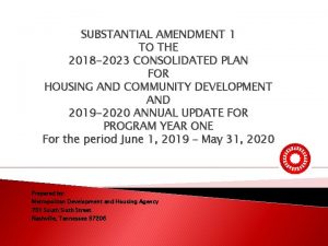 SUBSTANTIAL AMENDMENT 1 TO THE 2018 2023 CONSOLIDATED