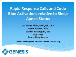 Rapid Response Calls and Code Blue Activations relative