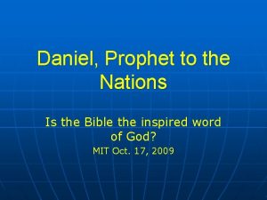 Daniel Prophet to the Nations Is the Bible