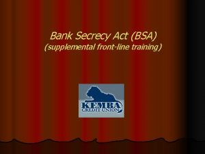 Bank Secrecy Act BSA supplemental frontline training Bank
