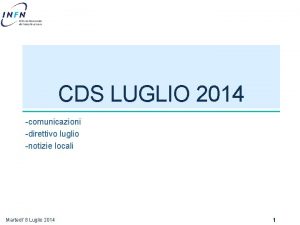 CDS LUGLIO 2014 comunicazioni direttivo luglio notizie locali