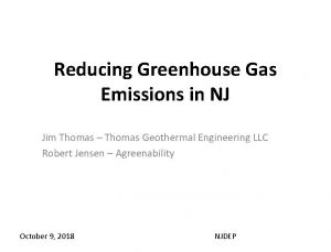 Reducing Greenhouse Gas Emissions in NJ Jim Thomas