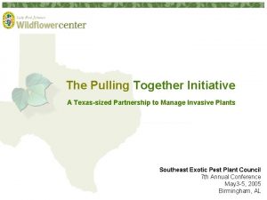 The Pulling Together Initiative A Texassized Partnership to