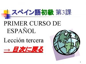 3 PRIMER CURSO DE ESPAOL Leccin tercera 1